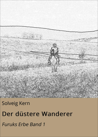 Solveig Kern: Der düstere Wanderer