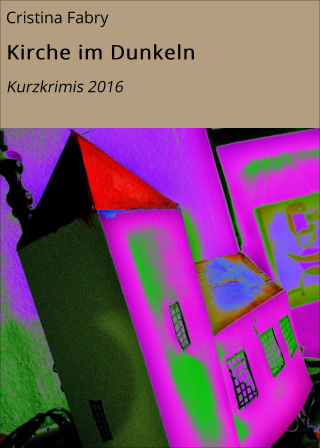 Cristina Fabry: Kirche im Dunkeln