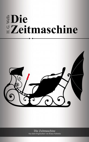 H. G. Wells: Die Zeitmaschine