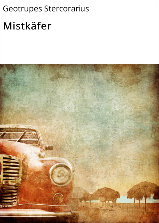 Geotrupes Stercorarius: Mistkäfer