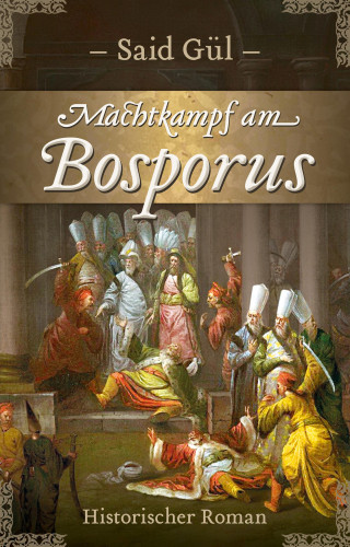 Said Gül: Machtkampf am Bosporus