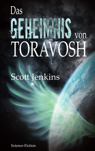 Scott Jenkins: Das Geheimnis von Toravosh