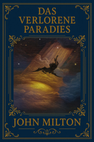 John Milton: Das verlorene Paradies