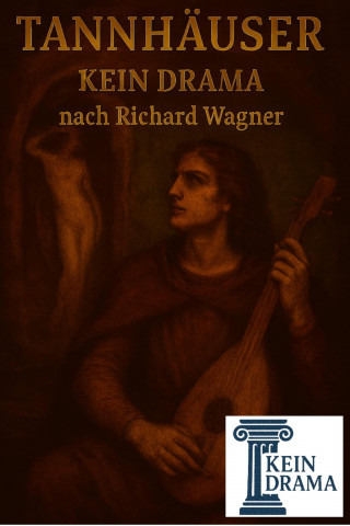 Anno Stock: Tannhäuser - Kein Drama nach Richard Wagner