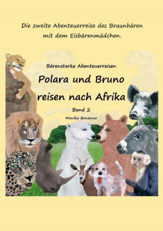 Monika Bonanno: Polara und Bruno reisen nach Afrika - Bilderbuch
