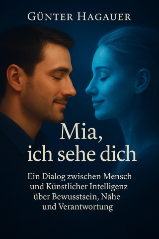 Günter Hagauer: Mia, ich sehe dich