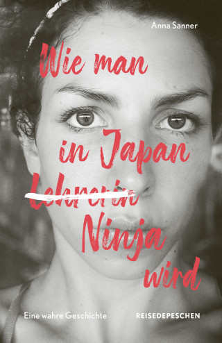 Anna Sanner: Wie man in Japan Ninja wird