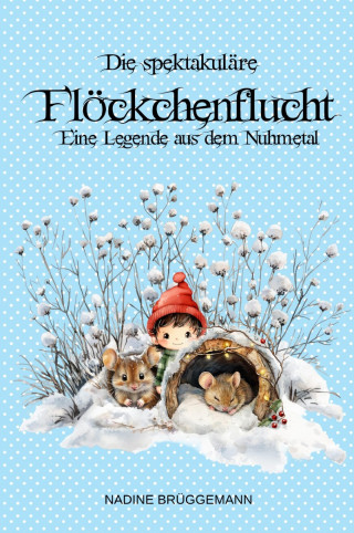 Nadine Brüggemann: Die spektakuläre Flöckchenflucht