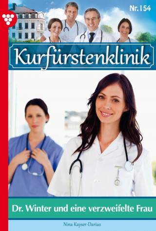 Nina Kayser-Darius: Dr. Winter und eine verzweifelte Frau