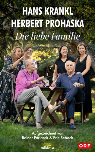 Hans Krankl, Herbert Prohaska: Die liebe Familie