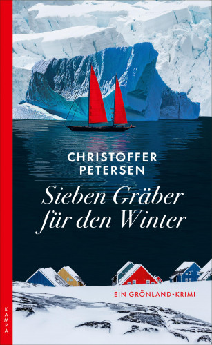 Christoffer Petersen: Sieben Gräber für den Winter