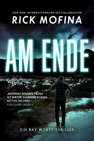 Rick Mofina: Am Ende