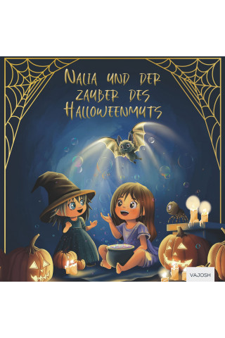 Diana Gus: Nalia und der Zauber des Halloweenmuts