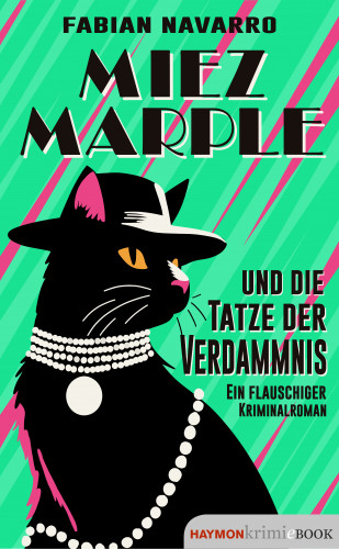 Fabian Navarro: Miez Marple und die Tatze der Verdammnis