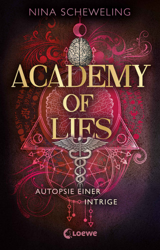 Nina Scheweling: Academy of Lies (Band 2) - Autopsie einer Intrige