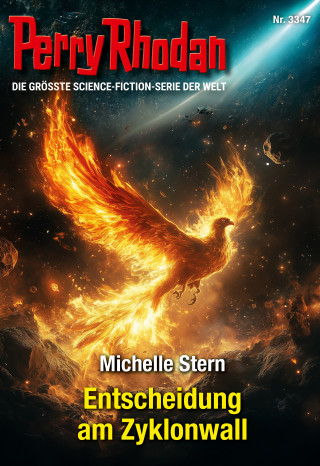 Michelle Stern: Perry Rhodan 3347: Entscheidung am Zyklonwall