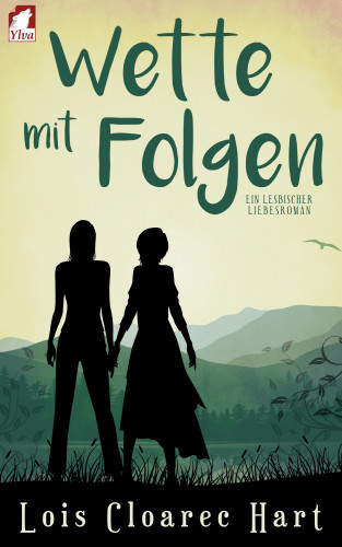 Lois Cloarec Hart: Wette mit Folgen