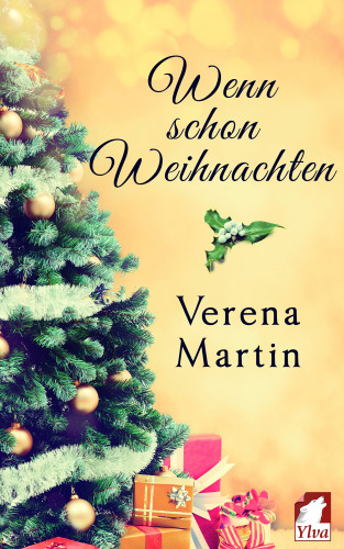 Verena Martin: Wenn schon Weihnachten