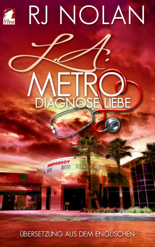 RJ Nolan: L.A. Metro - Diagnose Liebe