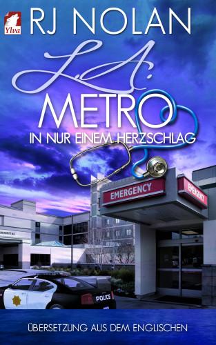 RJ Nolan: L.A. Metro - In nur einem Herzschlag