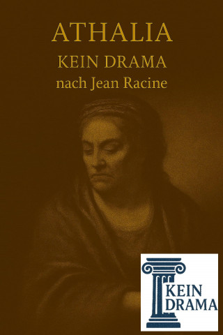Anno Stock: Athalia - Kein Drama nach Jean Racine