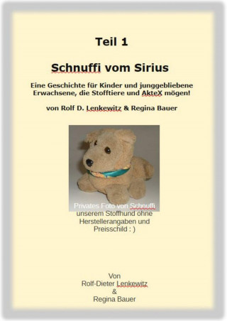 Rolf-Dieter Lenkewitz: Schnuffi vom Sirius