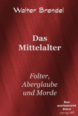 Walter Brendel: Das Mittelalter