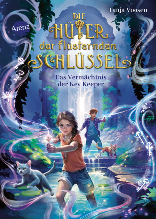 Tanja Voosen: Die Hüter der flüsternden Schlüssel (3). Das Vermächtnis der Key Keeper