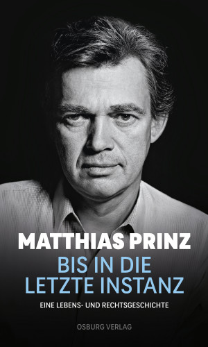 Matthias Prinz: Bis in die letzte Instanz