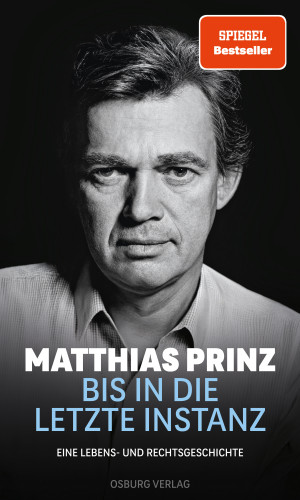 Matthias Prinz: Bis in die letzte Instanz
