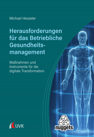 Michael Hesseler: Herausforderungen für das Betriebliche Gesundheitsmanagement