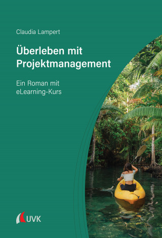 Claudia Lampert: Überleben mit Projektmanagement