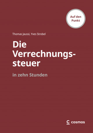 Thomas Jaussi, Yves Strobel: Die Verrechnungssteuer in zehn Stunden