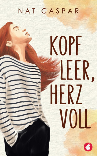 Nat Caspar: Kopf leer, Herz voll