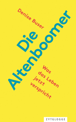 Denise Buser: Die Altenboomer