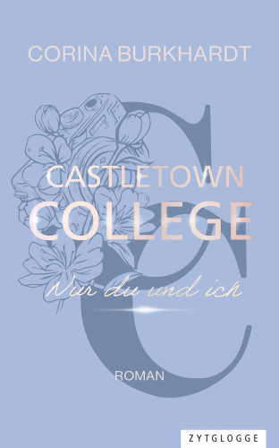 Corina Burkhardt: Castletown College – Nur du und ich