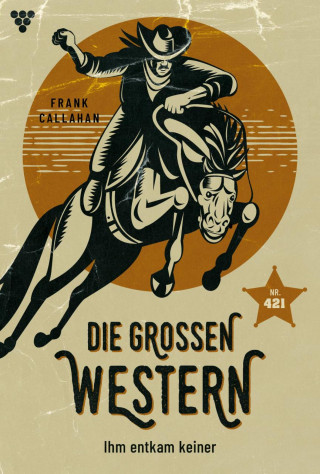 Frank Callahan: Ihm entkam keiner