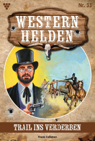 Frank Callahan: Trail ins Verderben