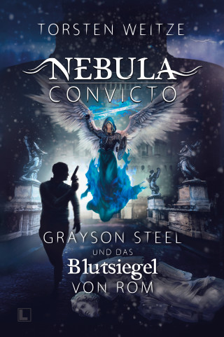 Torsten Weitze: Grayson Steel und das Blutsiegel von Rom