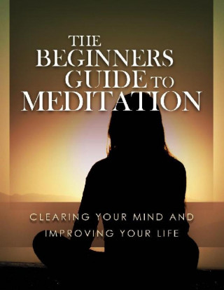 Otmar Trierweiler: Meditations Leitfaden für Anfänger. Den Kopf frei bekommen und das Leben verbessern.