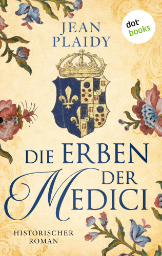 Jean Plaidy: Die Erben der Medici