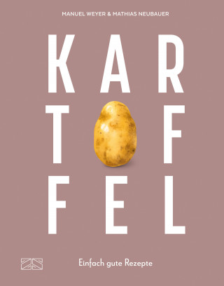 Manuel Weyer: Kartoffel – Das große Kochbuch