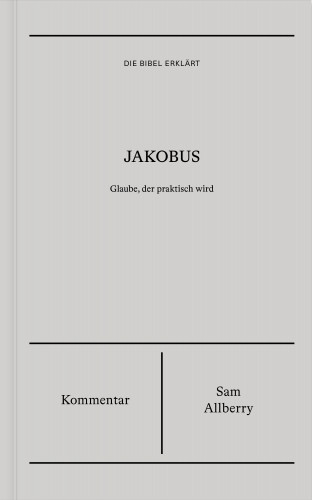 Sam Allberry: Jakobus | Kommentar