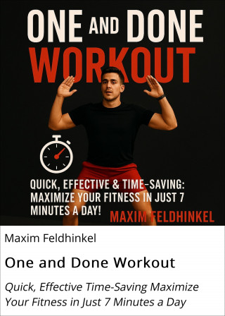 Maxim Feldhinkel: One and Done Workout