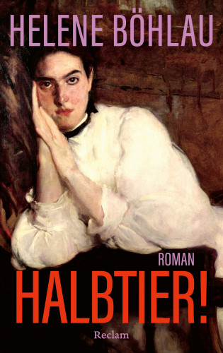 Helene Böhlau: Halbtier!