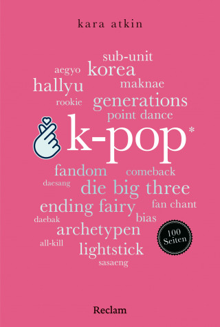 Kara Atkin: K-Pop. 100 Seiten