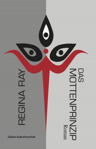 Regina Ray: Das Mottenprinzip