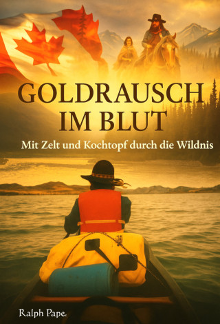 Ralph Pape: Goldrausch im Blut