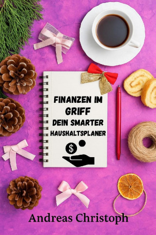 Andreas Christoph: Finanzen im Griff