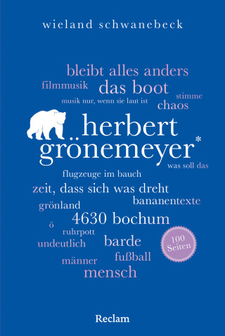 Wieland Schwanebeck: Herbert Grönemeyer. 100 Seiten